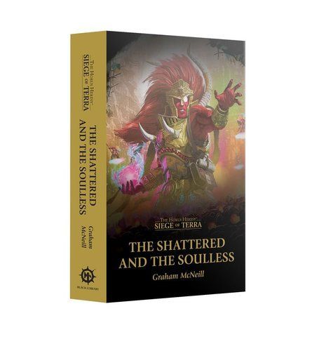 Книга SIEGE OF TERRA - THE SHATTERED AND THE SOULLESS (PB)