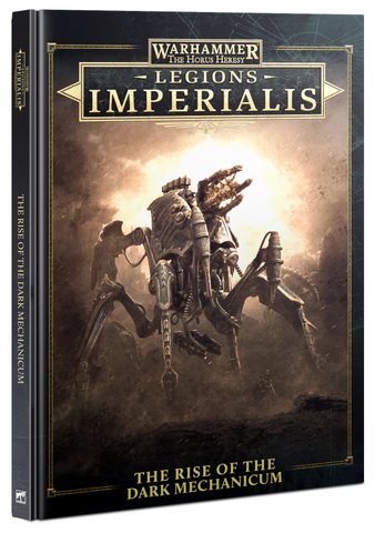 Передзамовлення Книга Legions Imperialis: THE RISE OF THE DARK MECHANICUM 60032699001 фото